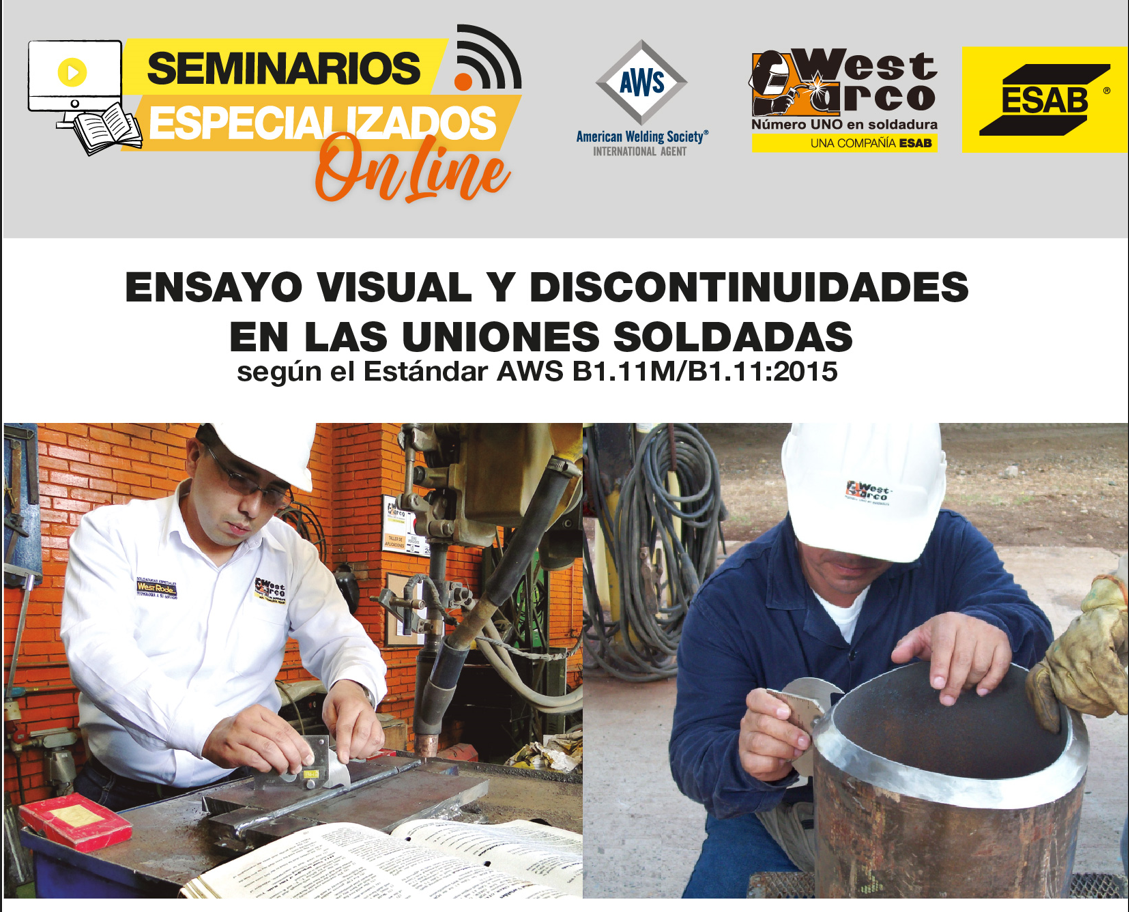  ENSAYO VISUAL Y DISCONTINUIDADES EN LAS UNIONES SOLDADAS Según el Estándar AWS B1.11M/B1.11:2015